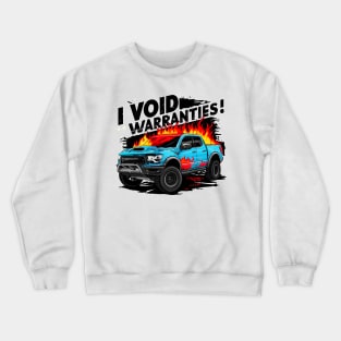 I void Warranties DIY Car Warranty ruined automotive Tee 3 Crewneck Sweatshirt